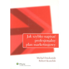 Jak szybko napisać profesjonalny plan marketingowy